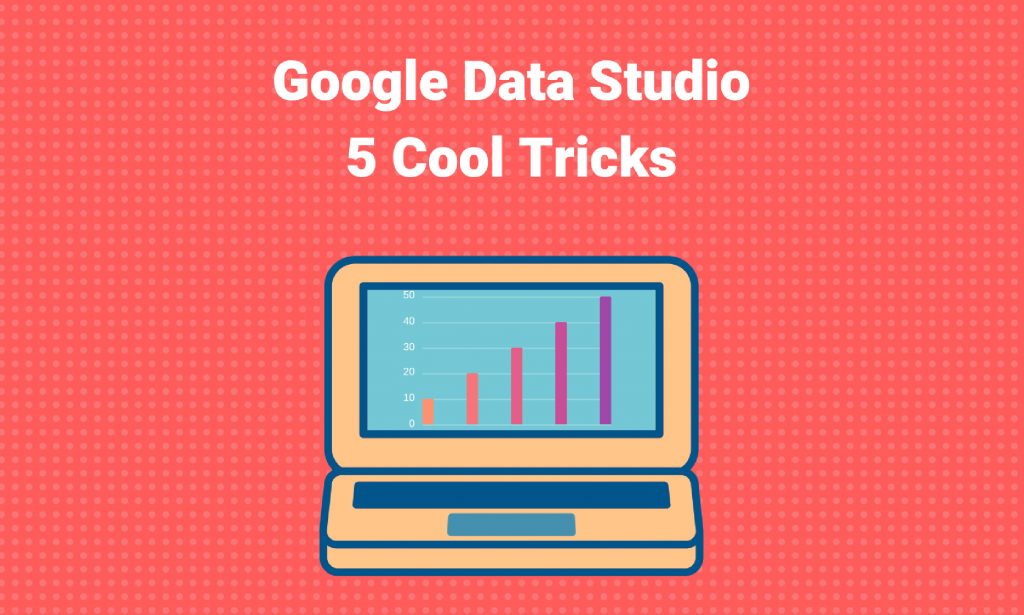 google data studio tricks